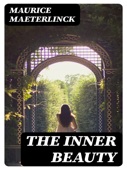 Title details for The Inner Beauty by Maurice Maeterlinck - Available